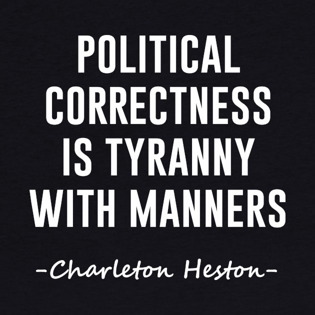 Political Correctness Is Tyranny With Manners by illusionerguy